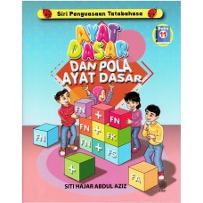 SIRI PENGUASAAN TATABAHASA : AYAT DASAR DAN POLA AYAT DASAR [BUKU 11]